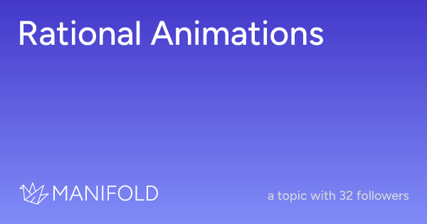 Rational Animations | Manifold